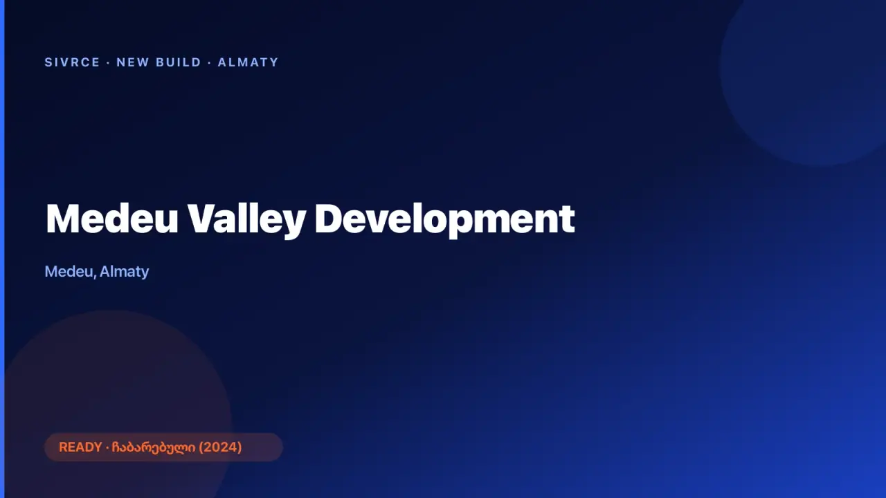 Medeu Valley Development