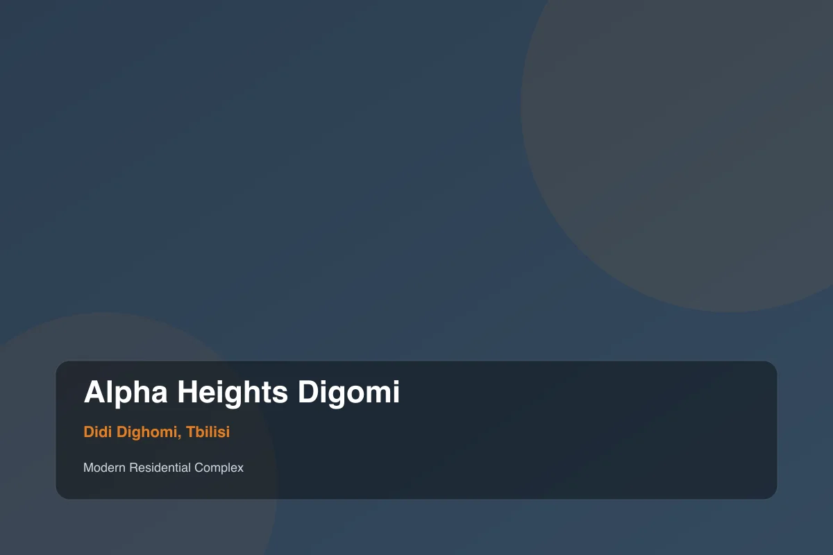 Alpha Heights Digomi — თბილისი