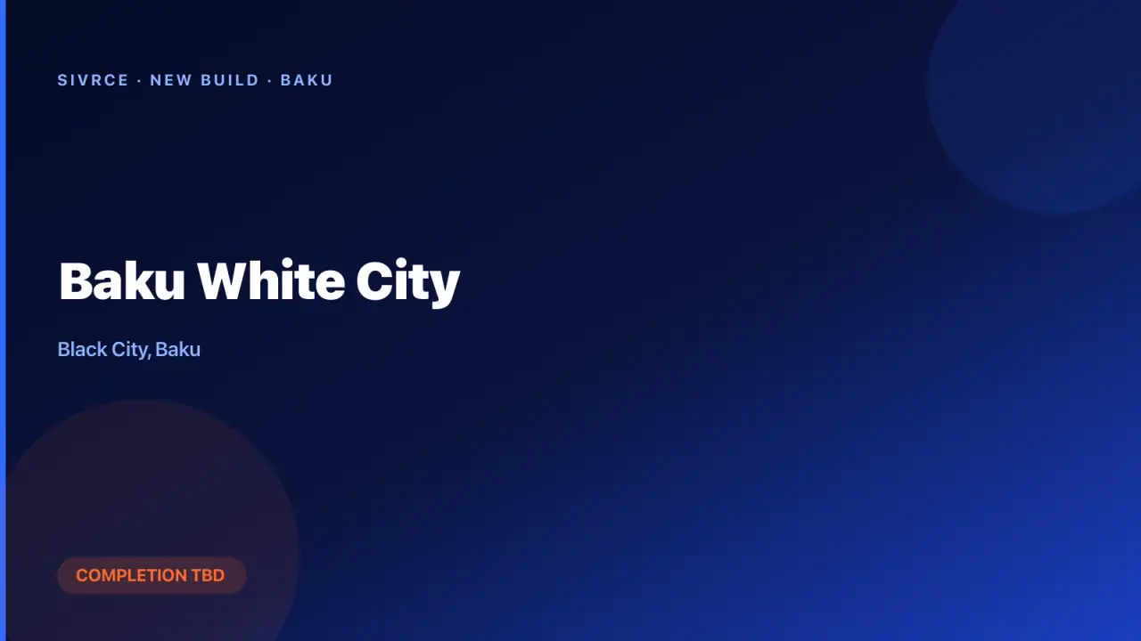Baku White City