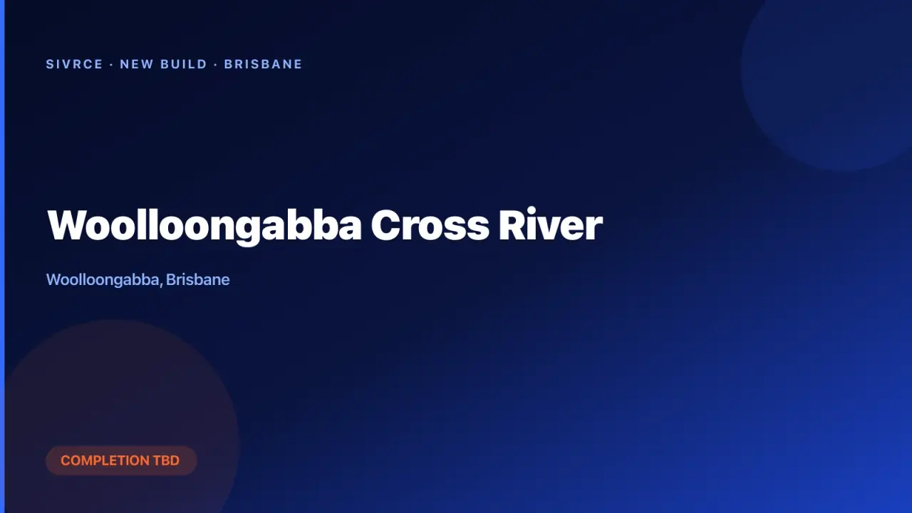 Woolloongabba Cross River