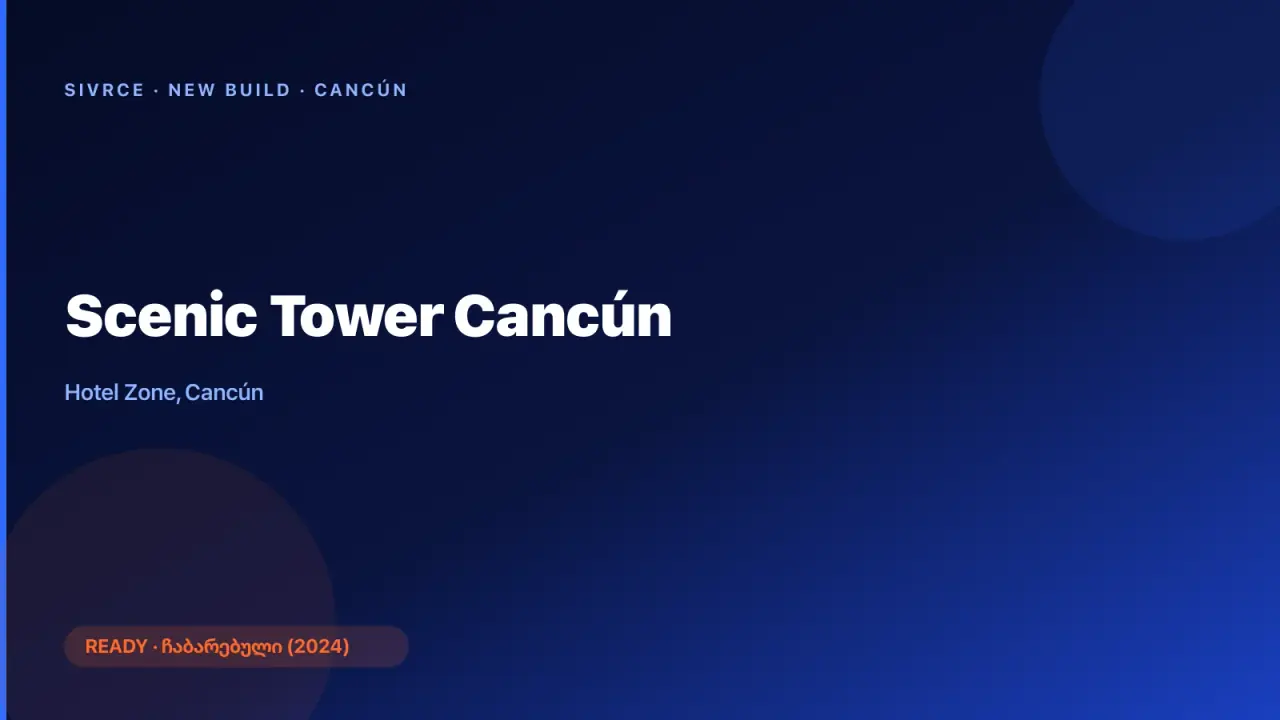 Scenic Tower Cancún