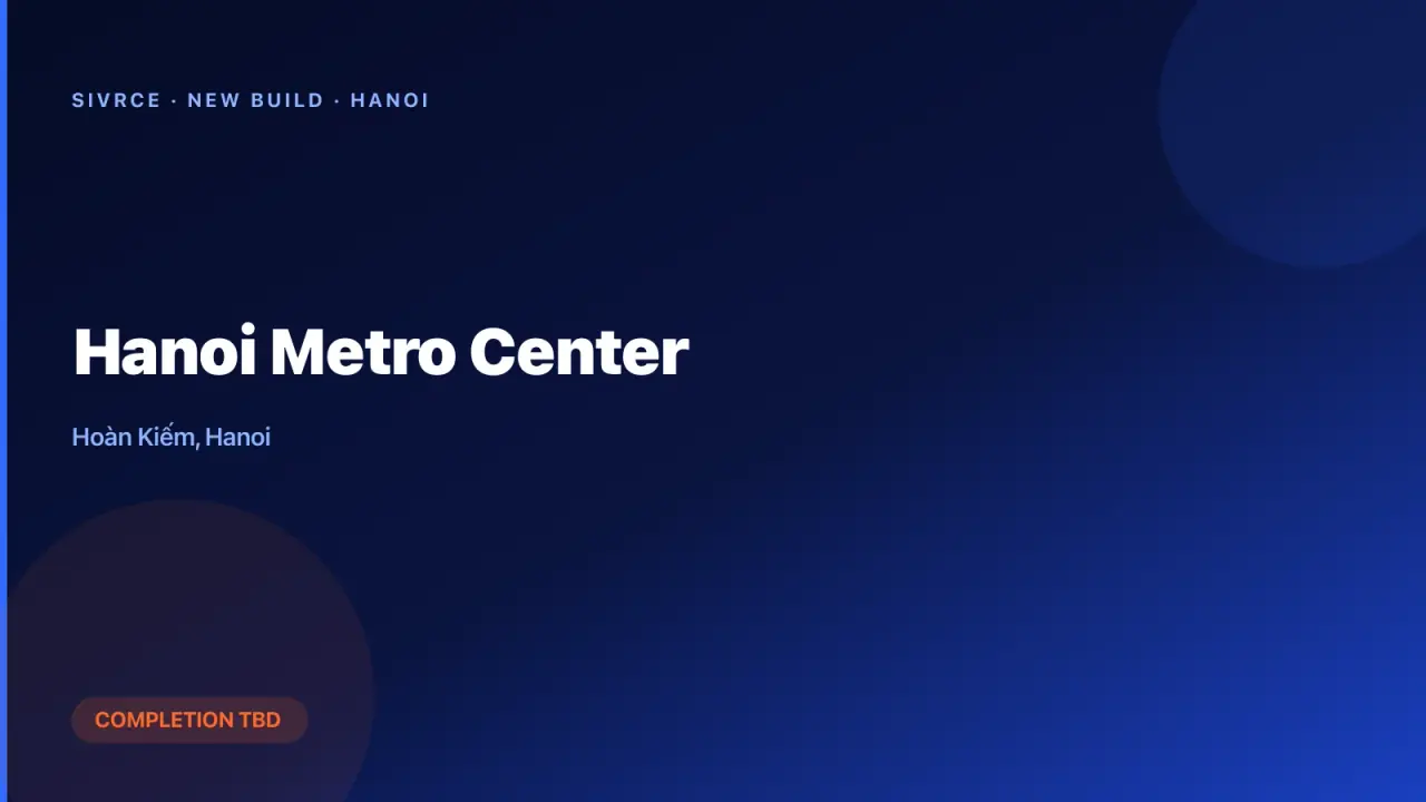 Hanoi Metro Center